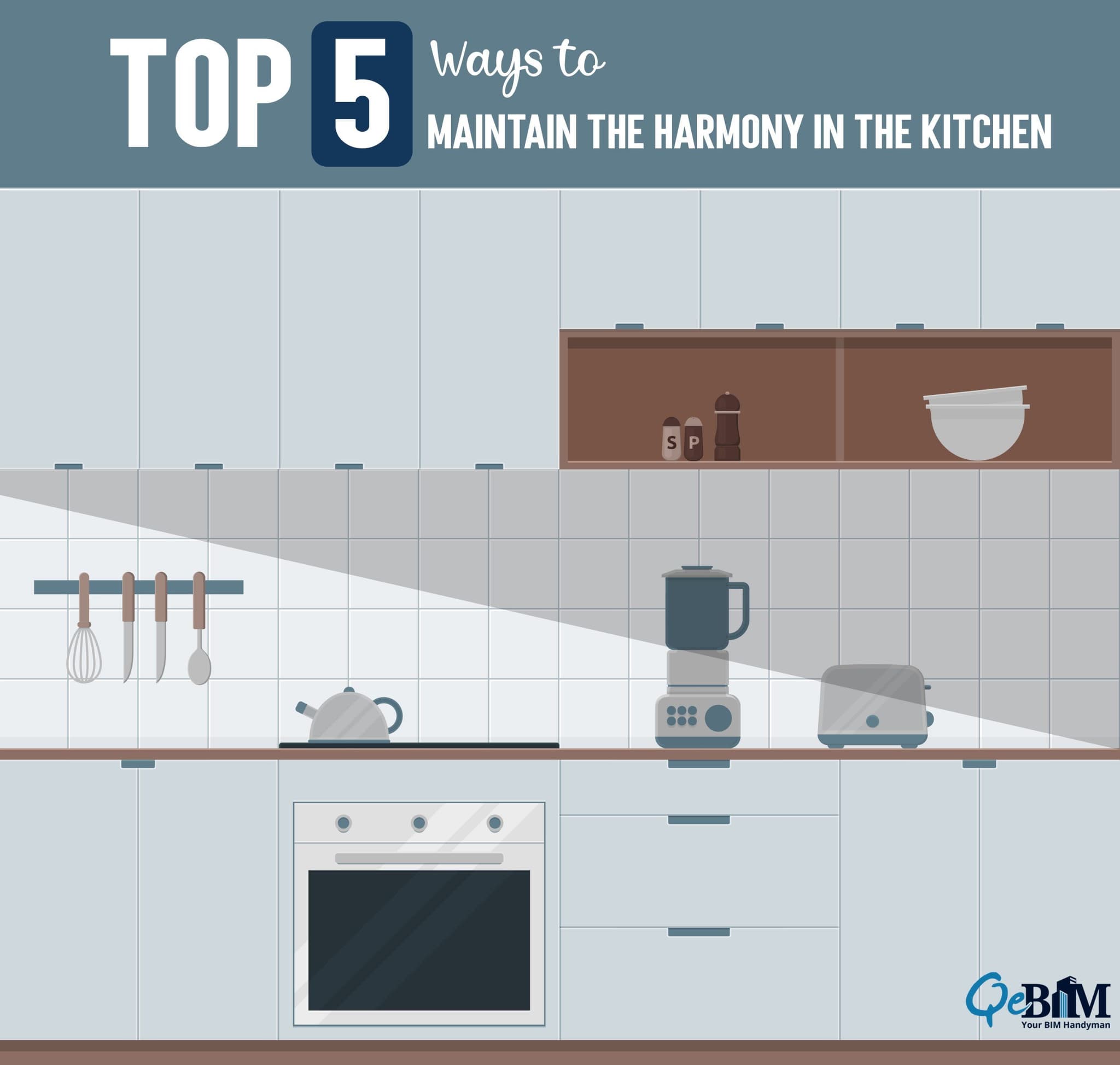 Top  5 Ways to Maintain the Harmony in The Kitchen?