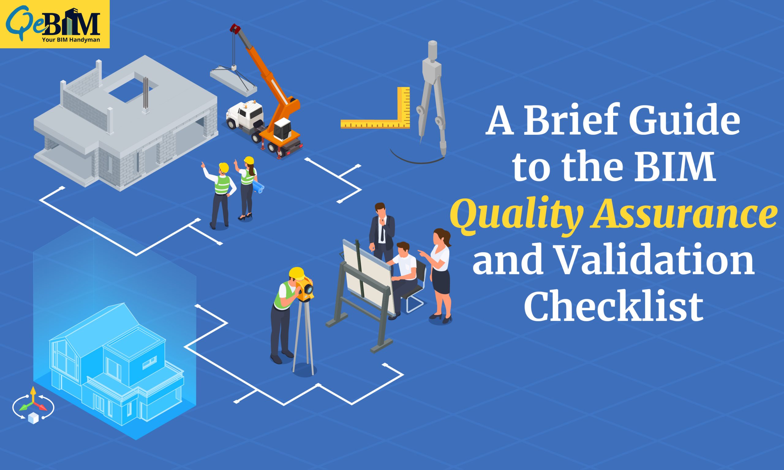 A Brief Guide To The Bim Quality Assurance And Validation Checklist