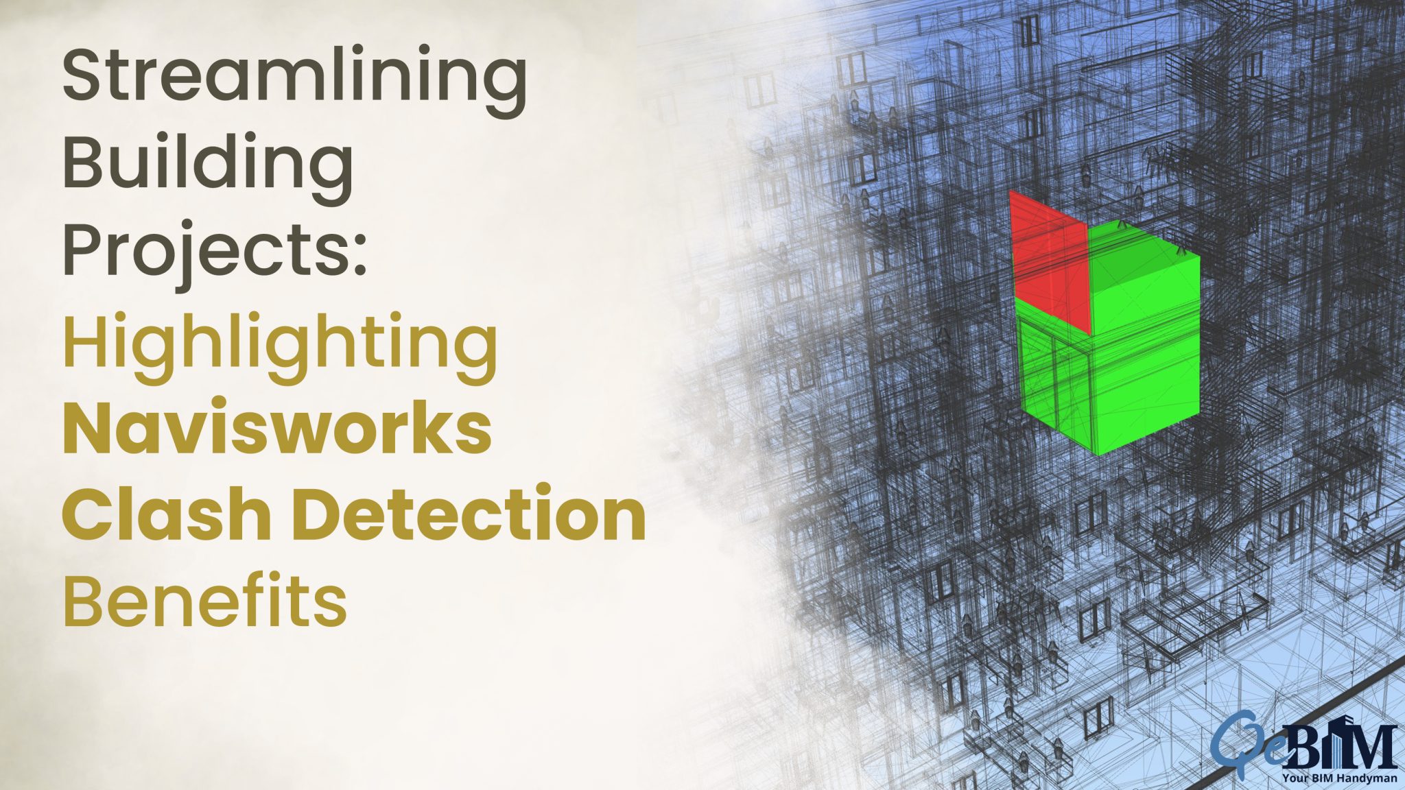 Highlighting Navisworks Clash Detection Benefits