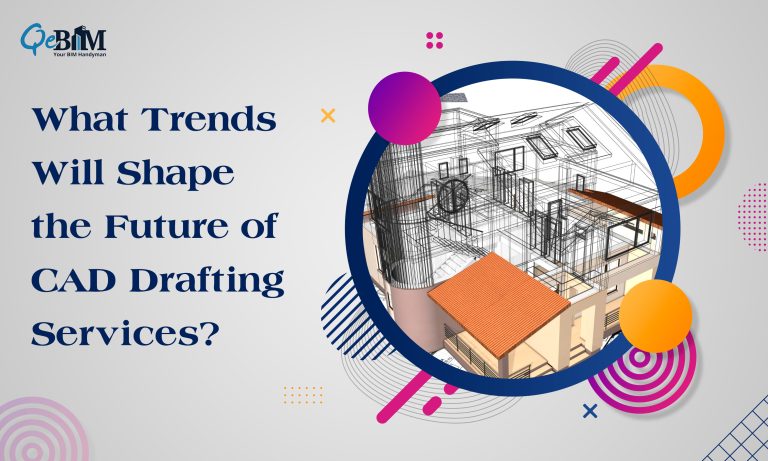 What Trends Will Shape the Future of CAD Drafting Services?