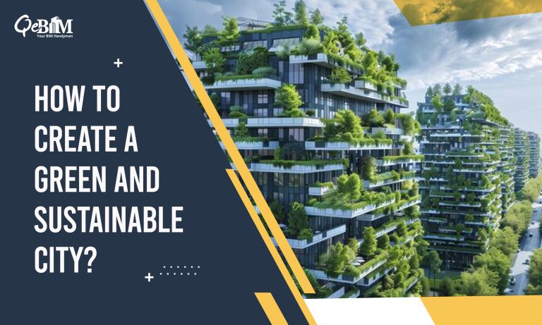 How to Create a Green and Sustainable City?